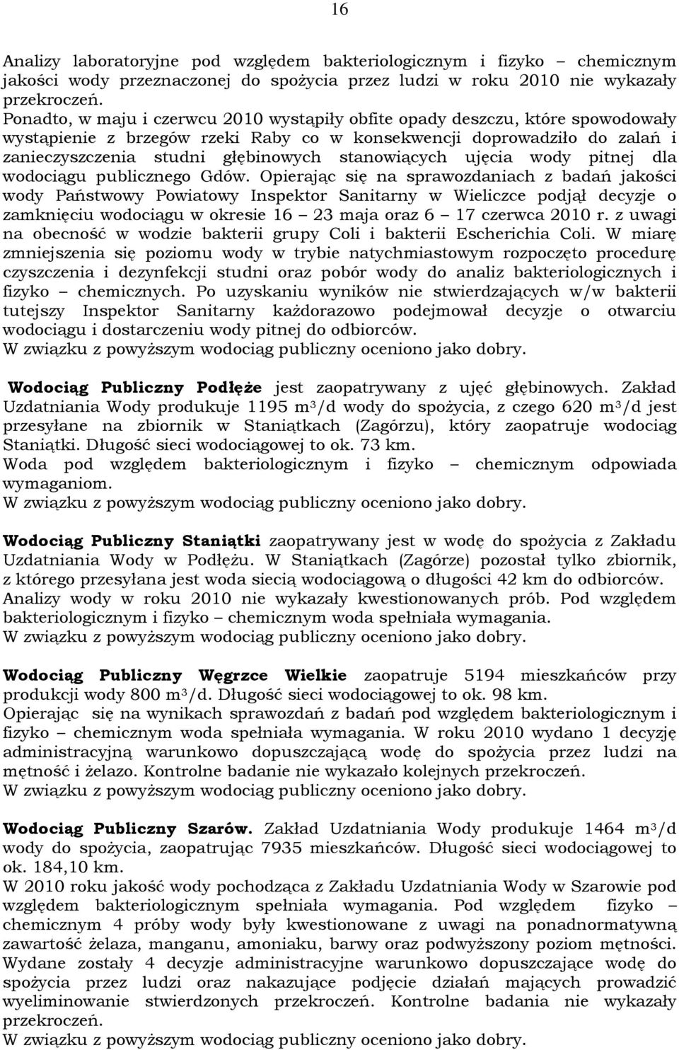 stanowiących ujęcia wody pitnej dla wodociągu publicznego Gdów.