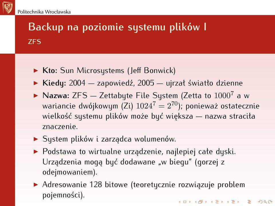 plików może być większa nazwa straciła znaczenie. System plików i zarządca wolumenów.