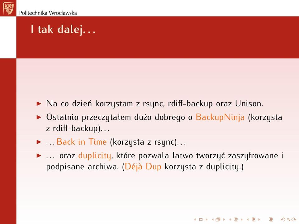 ..... Back in Time (korzysta z rsync).