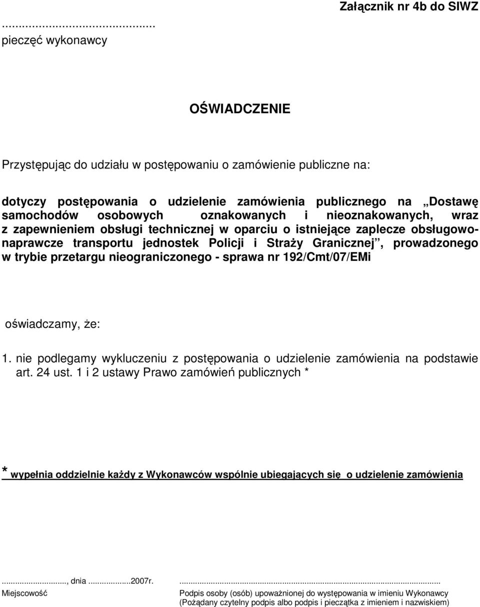 nie podlegamy wykluczeniu z postępowania o udzielenie na podstawie art. 24 ust.