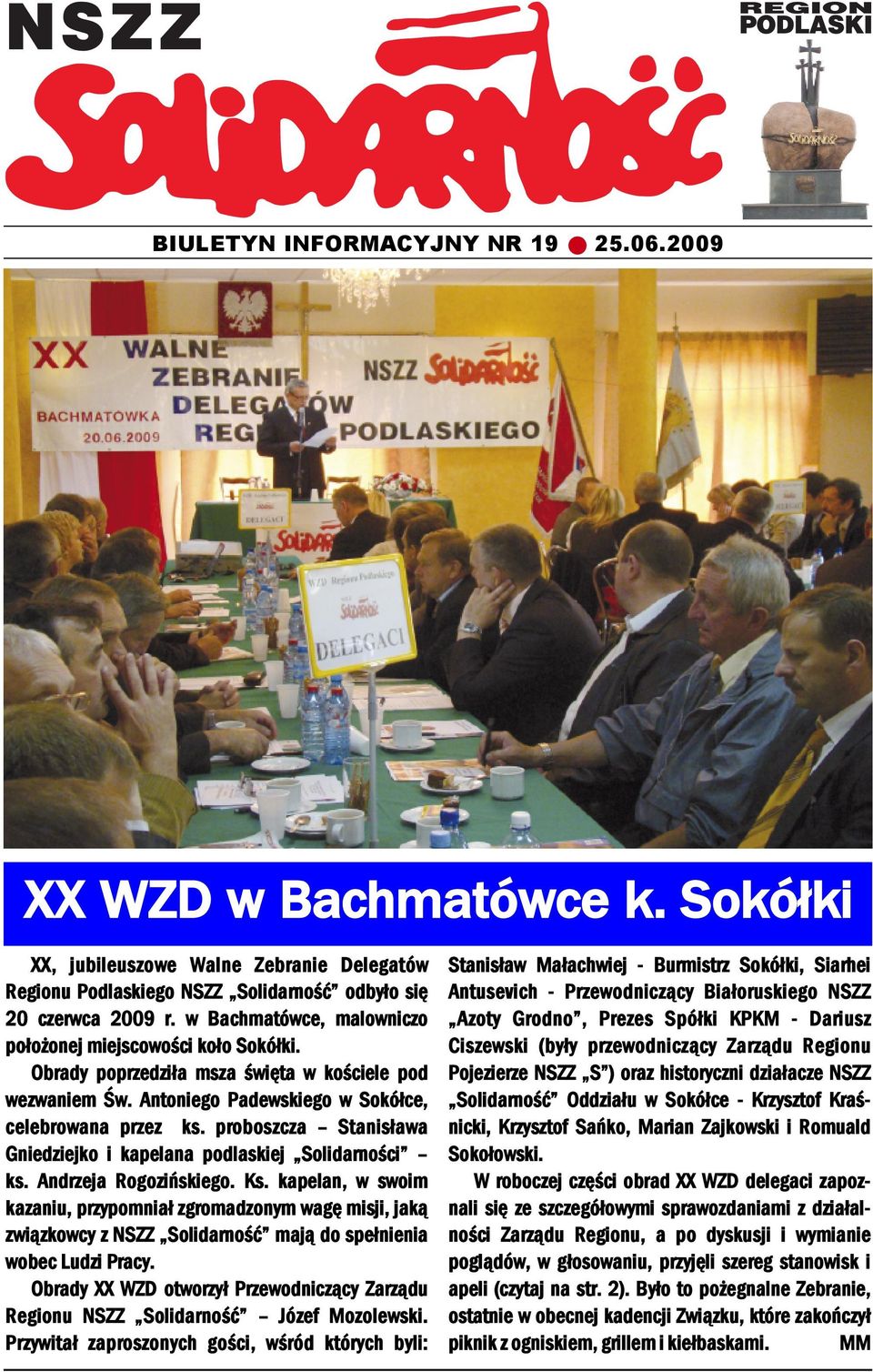 proboszcza Staisława Giedziejko i kapelaa podlaskiej Solidarości ks. Adrzeja Rogozińskiego. Ks.