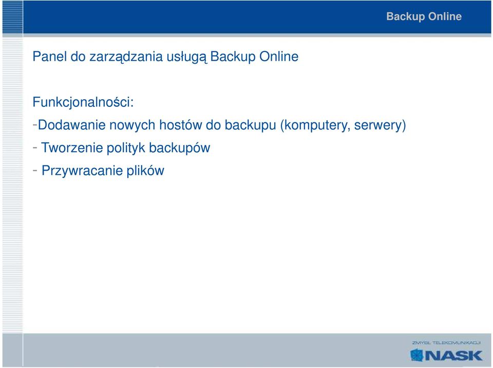 do backupu (komputery, serwery) -