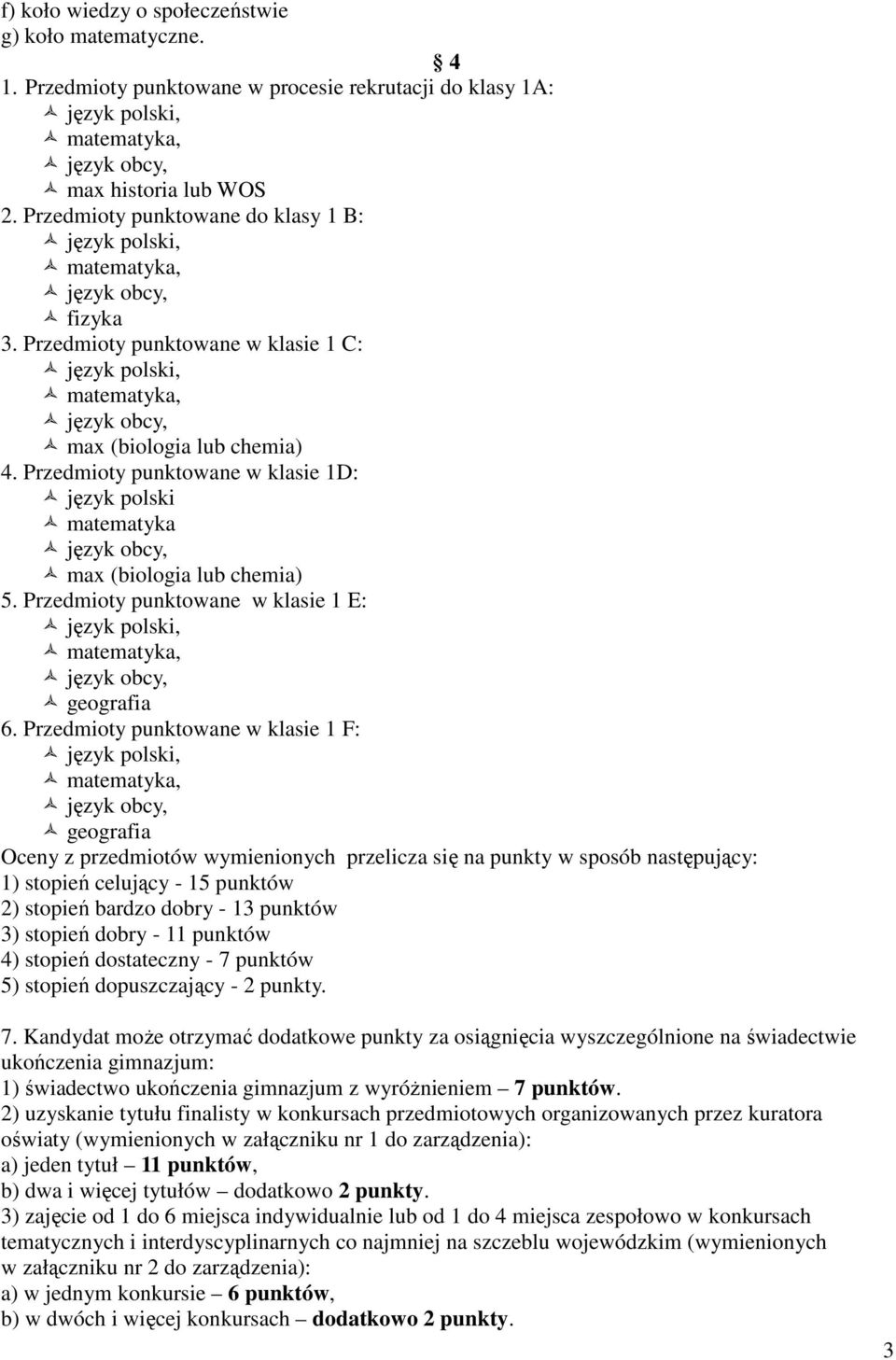 Przedmioty punktowane w klasie 1 E: geografia 6.