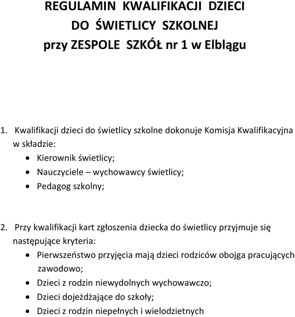 świetlicy; Pedagog szkolny; 2.