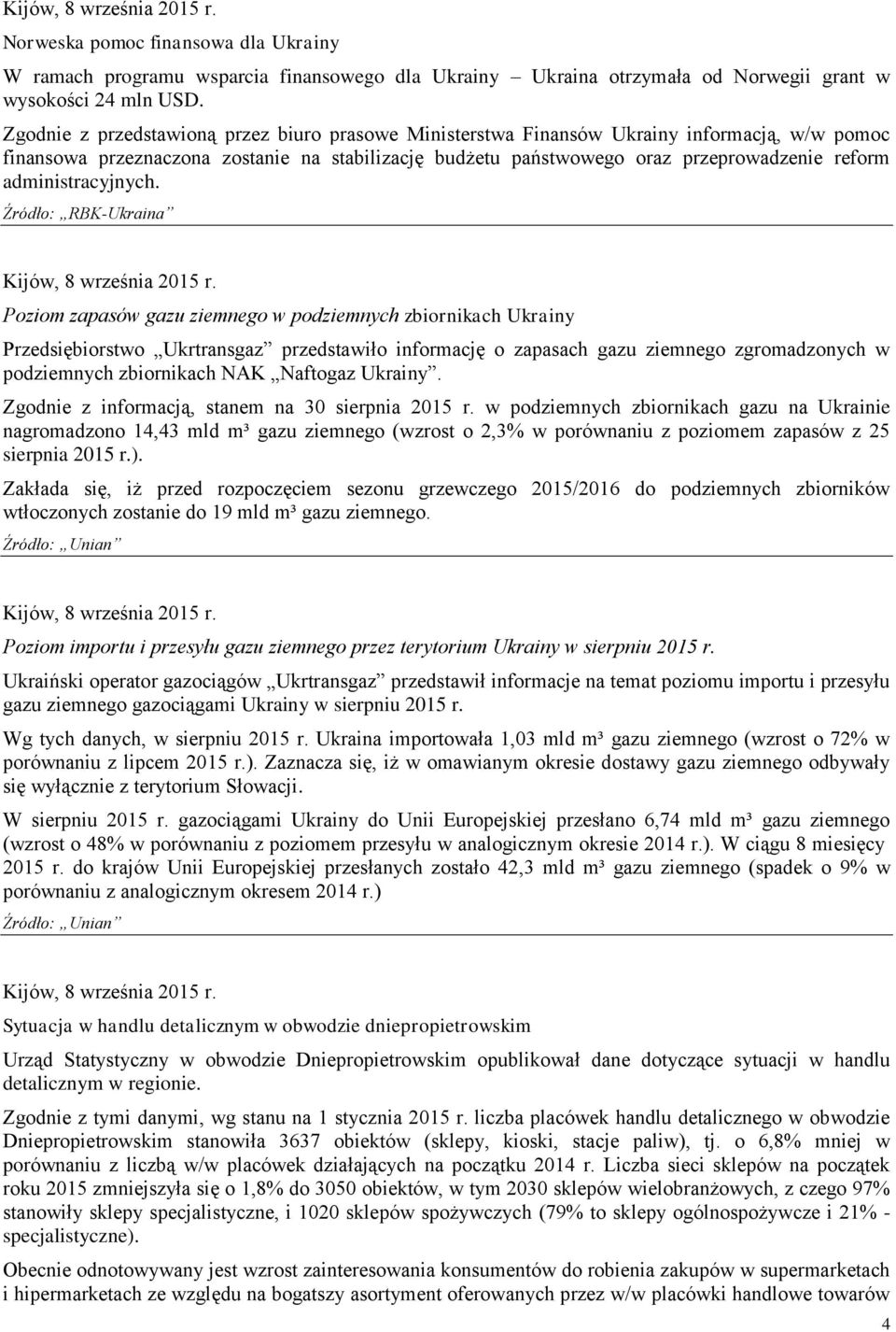 administracyjnych. Źródło: RBK-Ukraina Kijów, 8 września 2015 r.