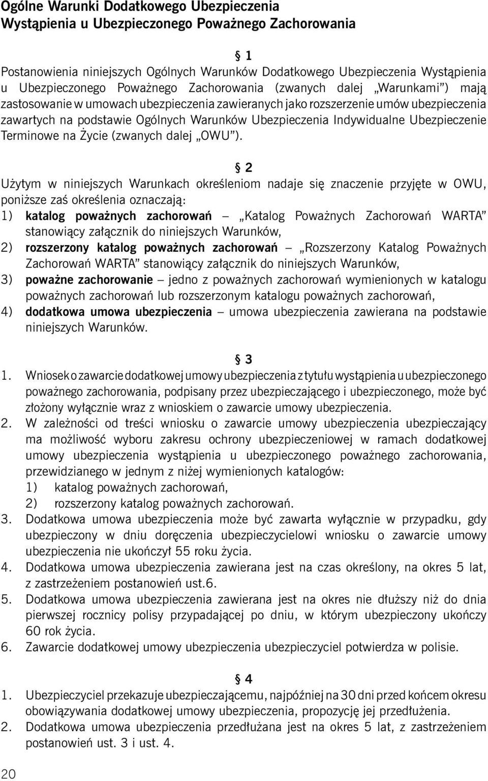 Indywidualne Ubezpieczenie Terminowe na Życie (zwanych dalej OWU ).