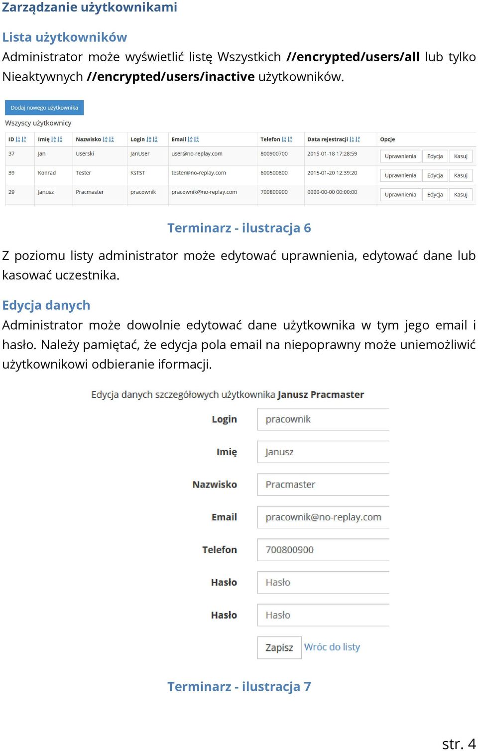 Terminarz - ilustracja 6 Z poziomu listy administrator może edytować uprawnienia, edytować dane lub kasować uczestnika.