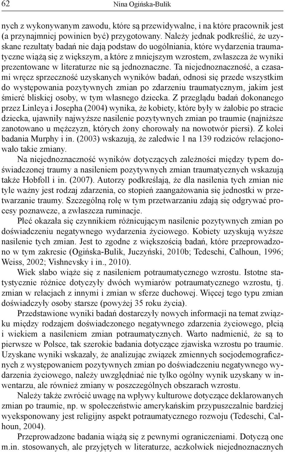 prezentowane w literaturze nie są jednoznaczne.