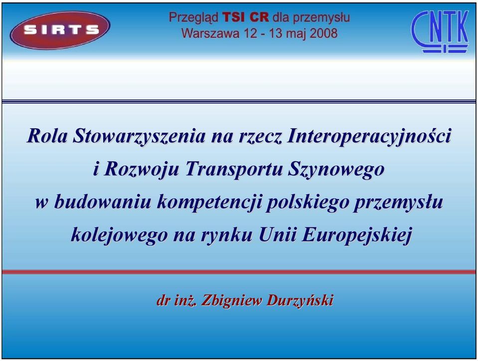 kompetencji polskiego przemysłu kolejowego na