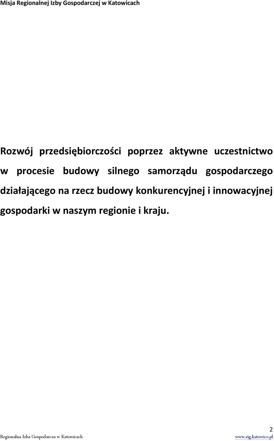 budowy silnego samorządu gospodarczego działającego na rzecz