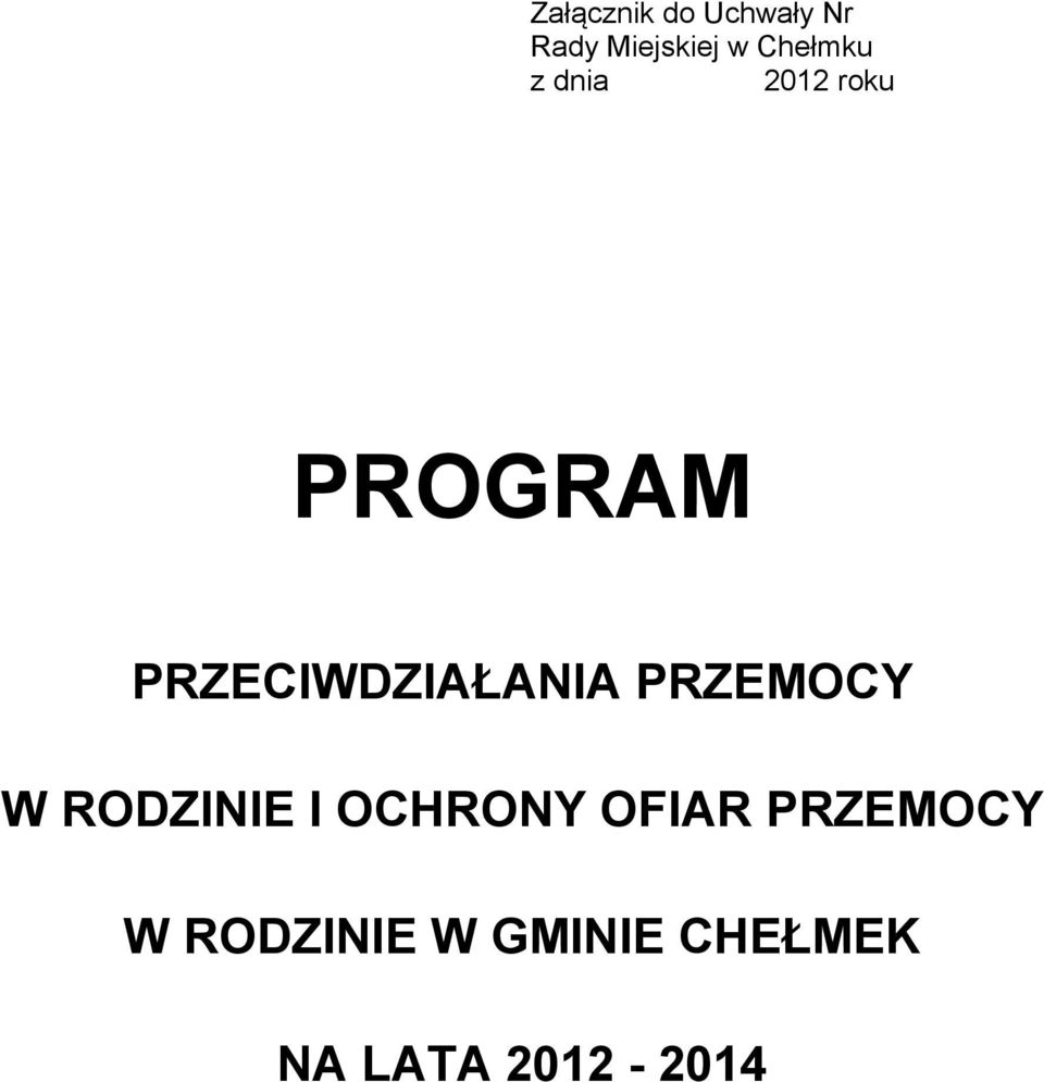PRZECIWDZIAŁANIA PRZEMOCY W RODZINIE I