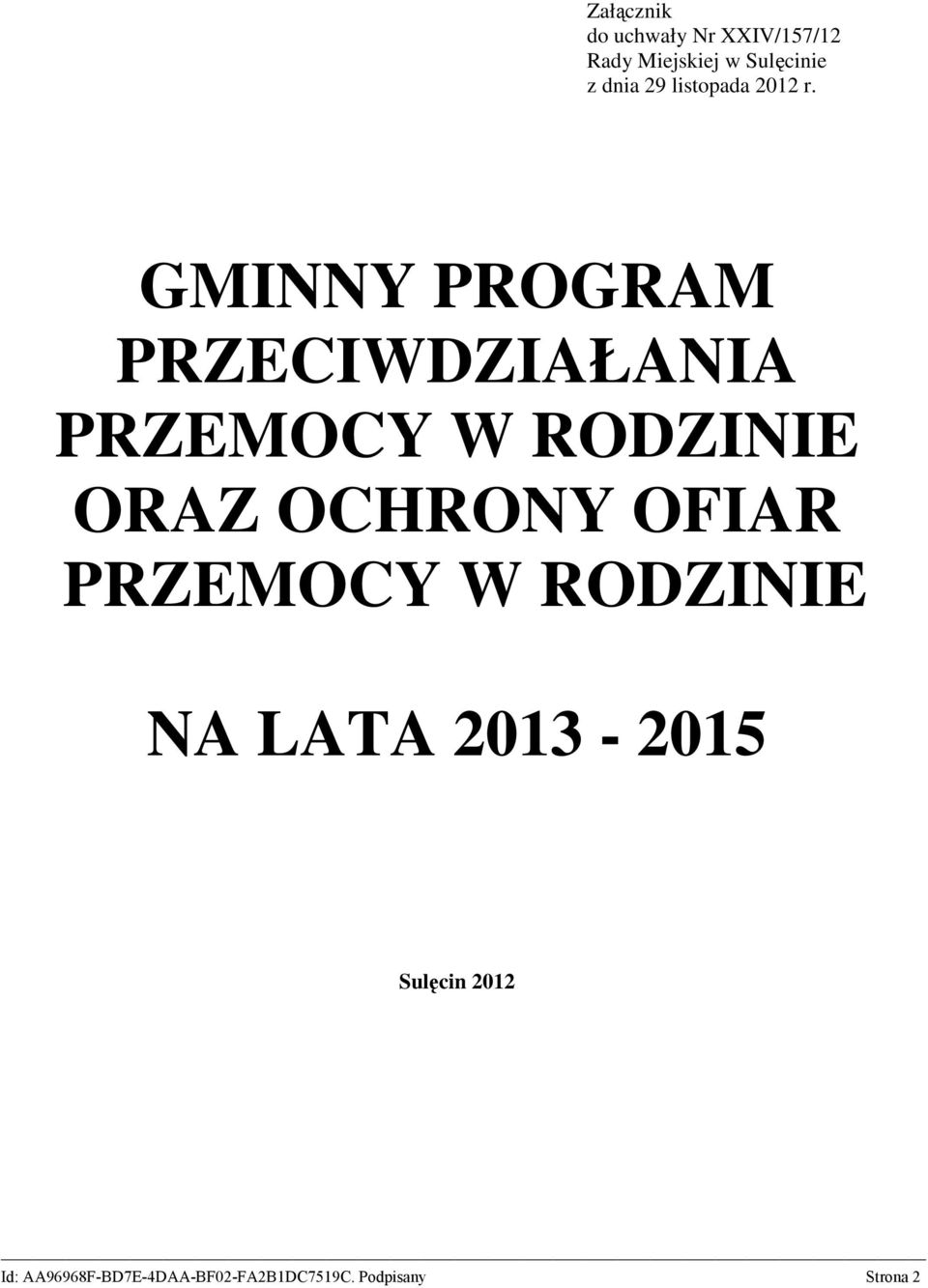 GMINNY PROGRAM PRZECIWDZIAŁANIA PRZEMOCY W RODZINIE ORAZ OCHRONY