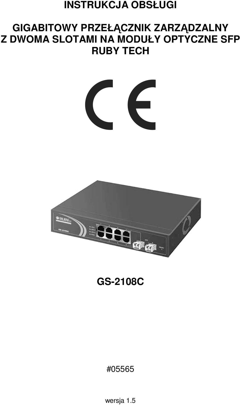 SLOTAMI NA MODUŁY OPTYCZNE SFP