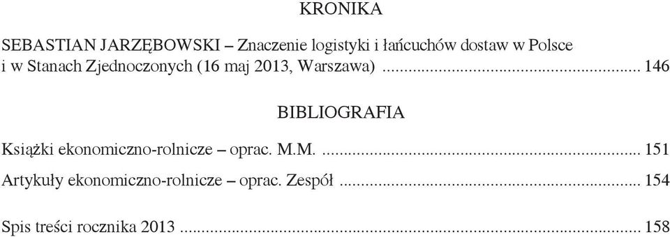 .. 146 BIBLIOGRAFIA Książki ekonomiczno-rolnicze oprac. M.