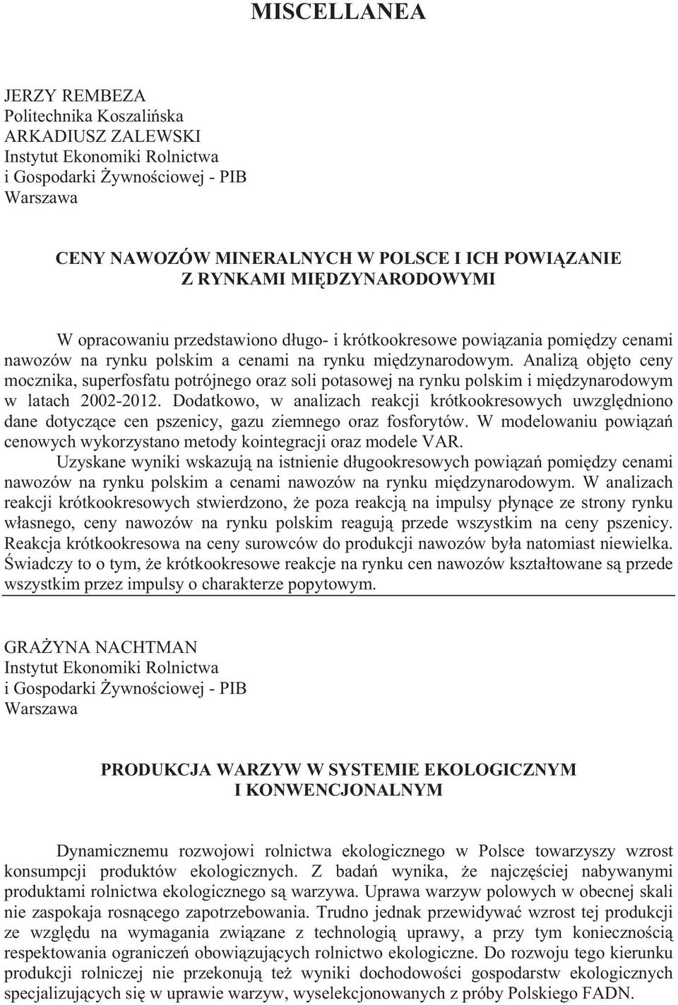 Analiz obj to ceny mocznika, superfosfatu potrójnego oraz soli potasowej na rynku polskim i mi dzynarodowym w latach 2002-2012.