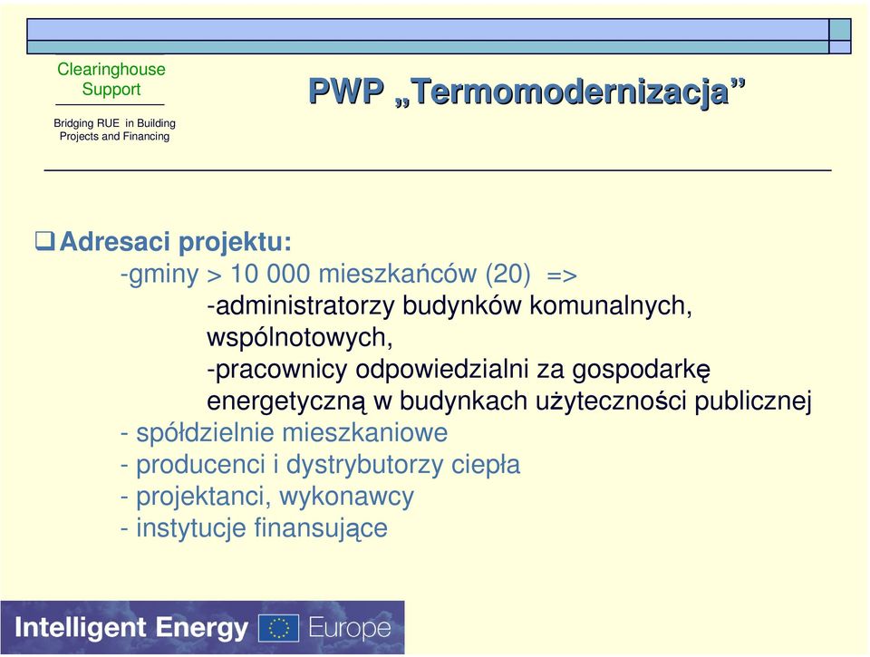 -pracownicy odpowiedzialni za gospodarkę energetyczną w budynkach użyteczności publicznej -
