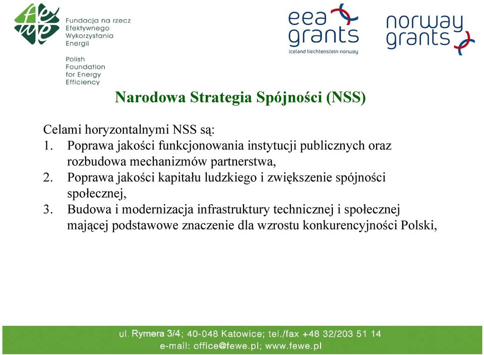 partnerstwa, 2. Poprawa jakości kapitału ludzkiego i zwiększenie spójności społecznej, 3.