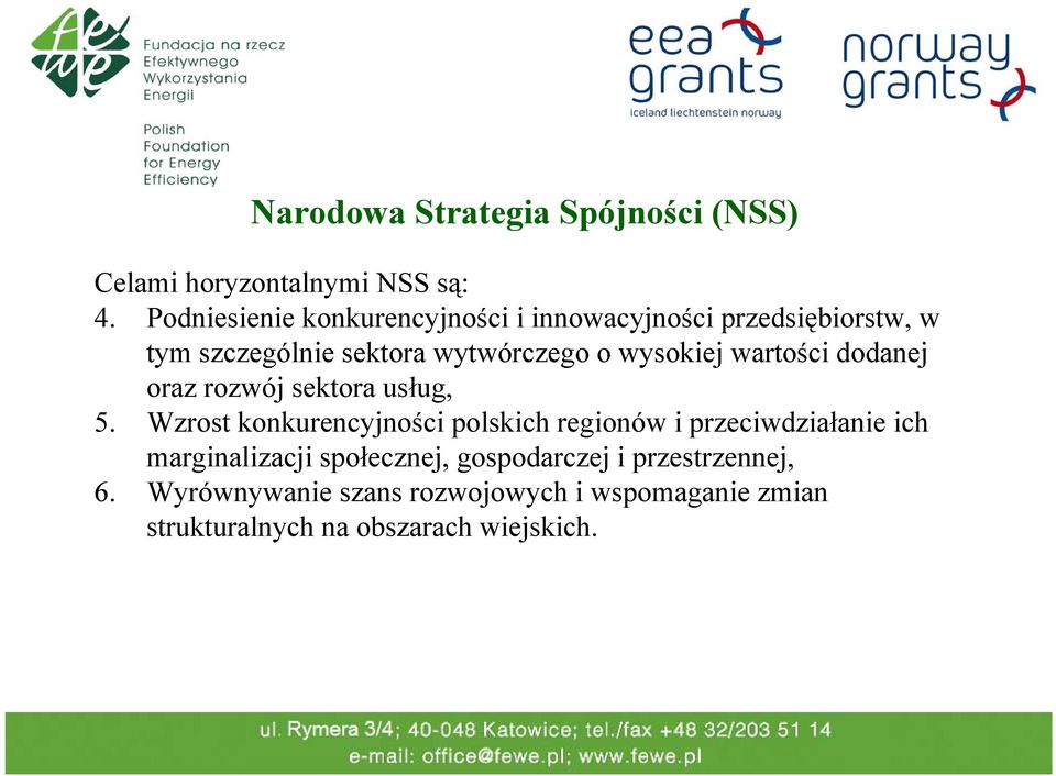 wysokiej wartości dodanej oraz rozwój sektora usług, 5.