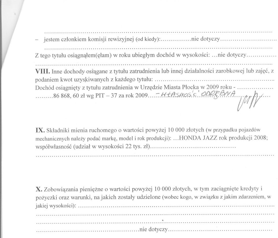 .. Dochódosiagnietyz tytuluzatrudnieniaw UrzedzieMiastaPlockaw 2009roku -... - J{J..A. 'c ' ro,njfb'v./j:,.h;/....86 868,60 zl wg PIT- 37 za rok 2009..... :<'fj~.a$ ""'0"."".. "/Jfii... IX.