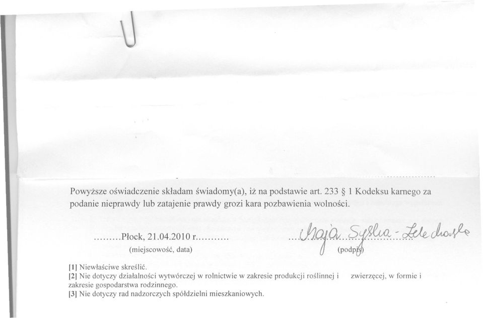 .. (miejscowosc, data) [1] Niewlasciwe skreslic.