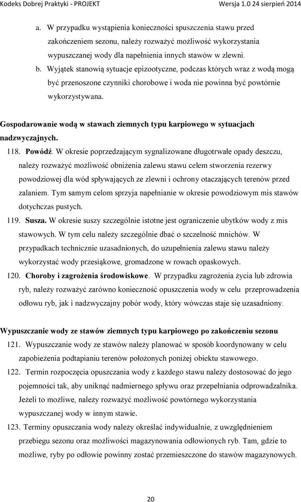 Gospodarowanie wodą w stawach ziemnych typu karpiowego w sytuacjach nadzwyczajnych. 118. Powódź.