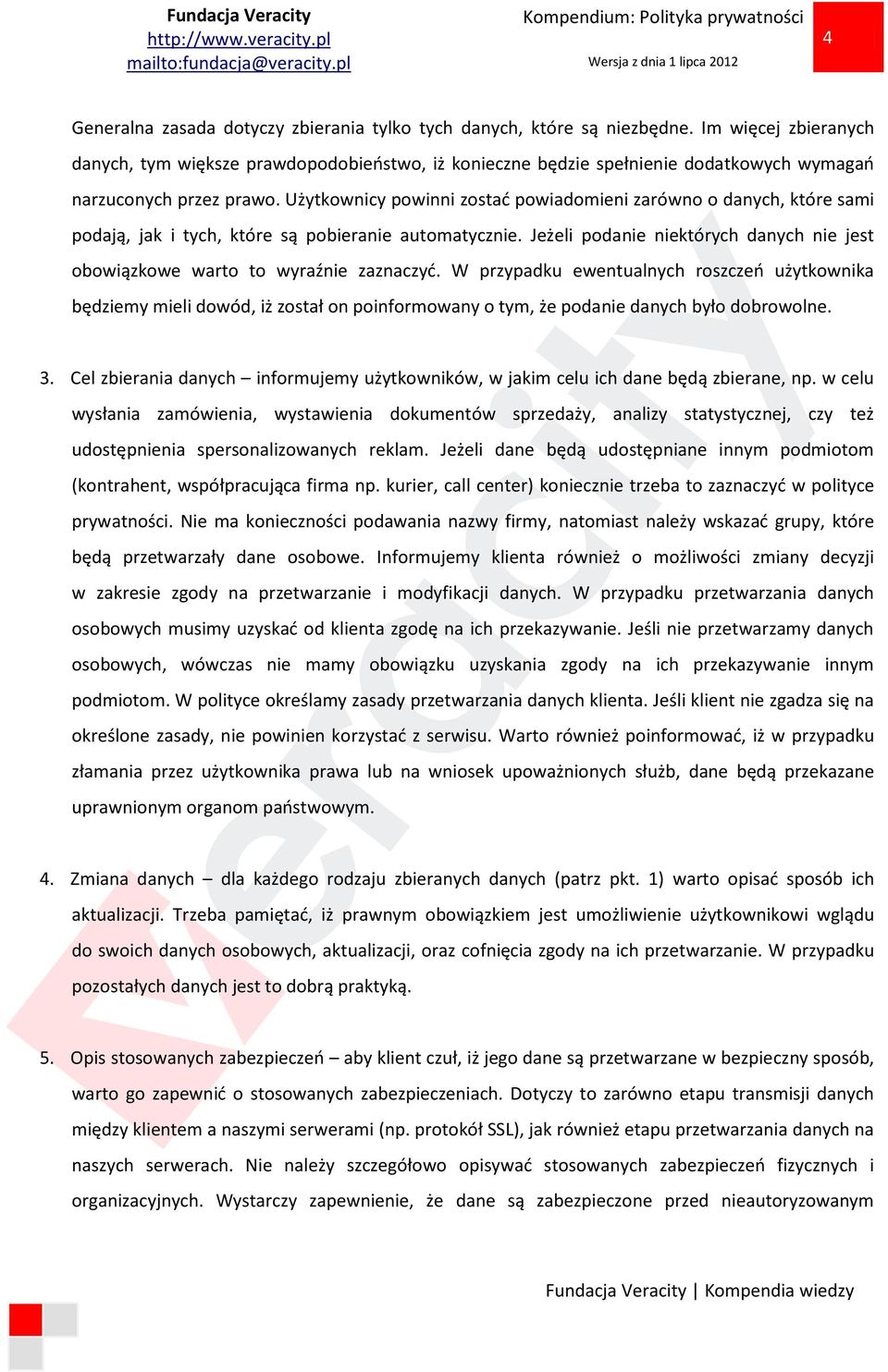 Użytkownicy powinni zostać powiadomieni zarówno o danych, które sami podają, jak i tych, które są pobieranie automatycznie.