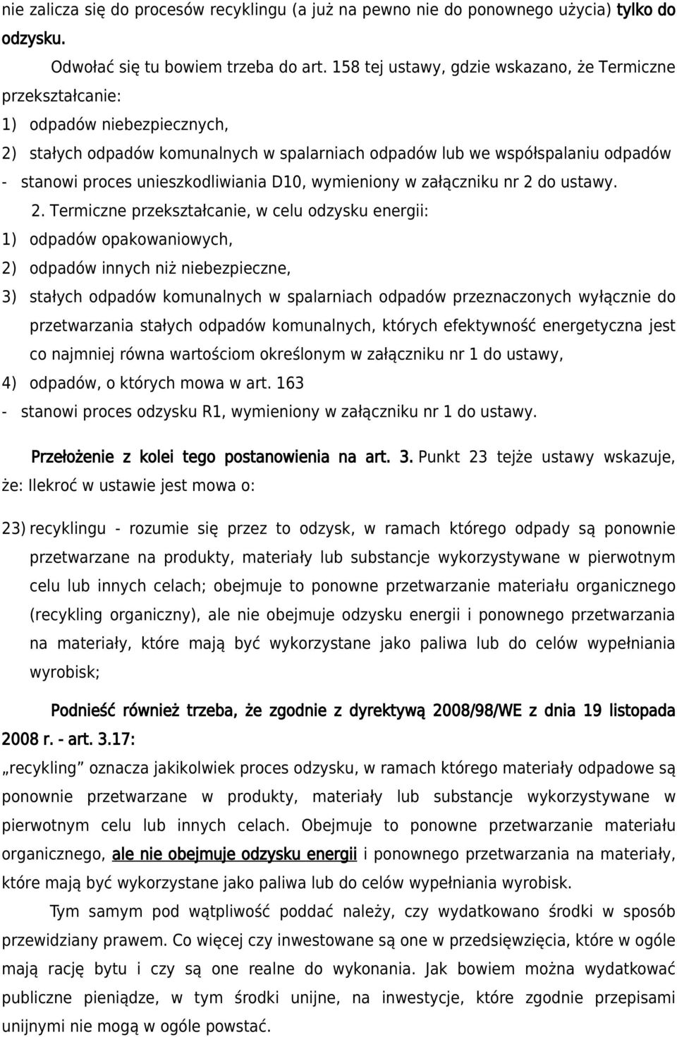 unieszkodliwiania D10, wymieniony w załączniku nr 2 