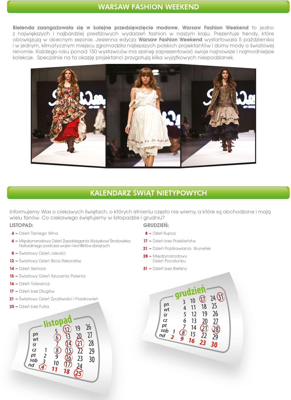 Jesienna edycja Warsaw Fashion Weekend wystartowała 5 października i w jednym, klimatycznym miejscu zgromadziła najlepszych polskich projektantów i domy mody o światowej renomie.