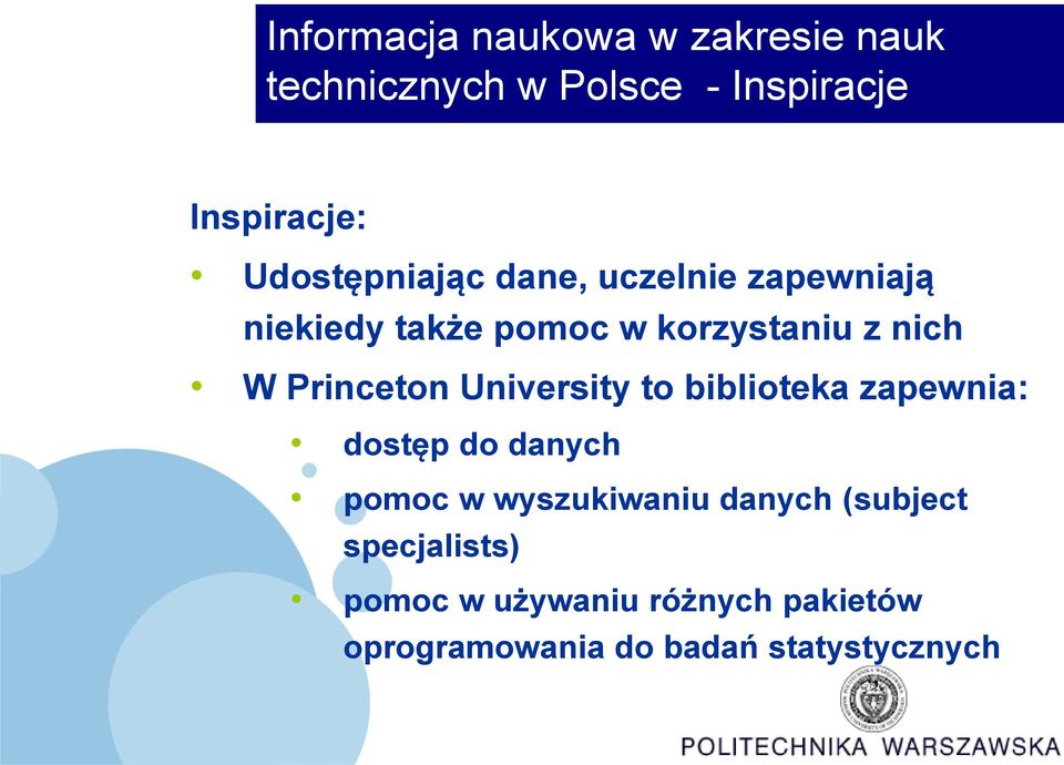 Princeton University to biblioteka zapewnia: dostęp do danych pomoc w wyszukiwaniu