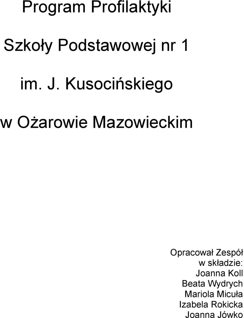 Kusocińskiego w Ożarowie Mazowieckim Opracował