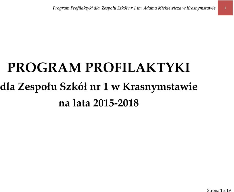 PROGRAM PROFILAKTYKI dla Zespołu Szkół nr 1