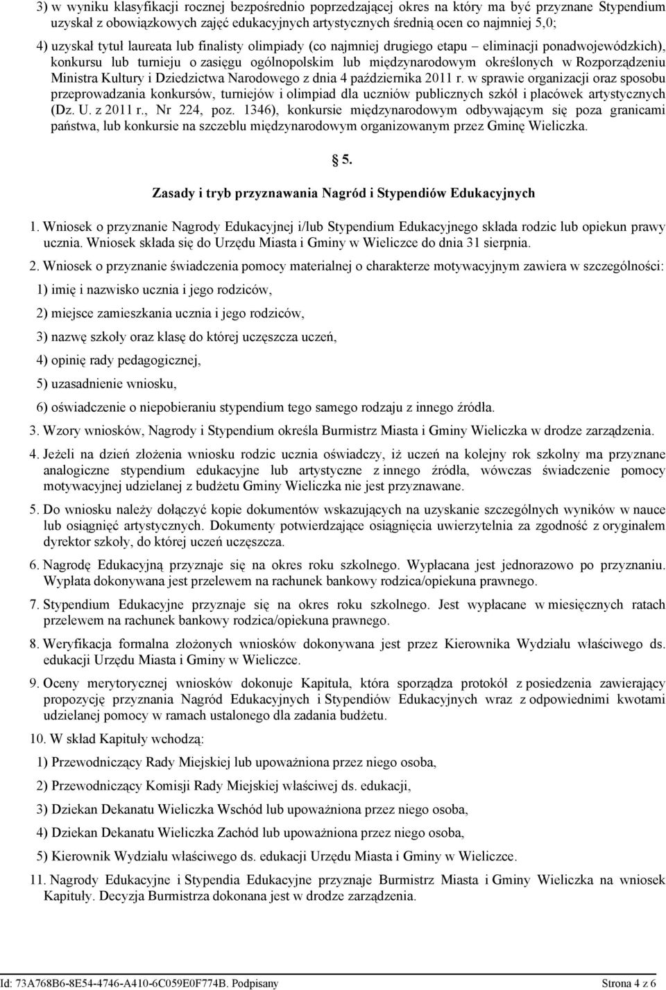 Rozporządzeniu Ministra Kultury i Dziedzictwa Narodowego z dnia 4 października 2011 r.