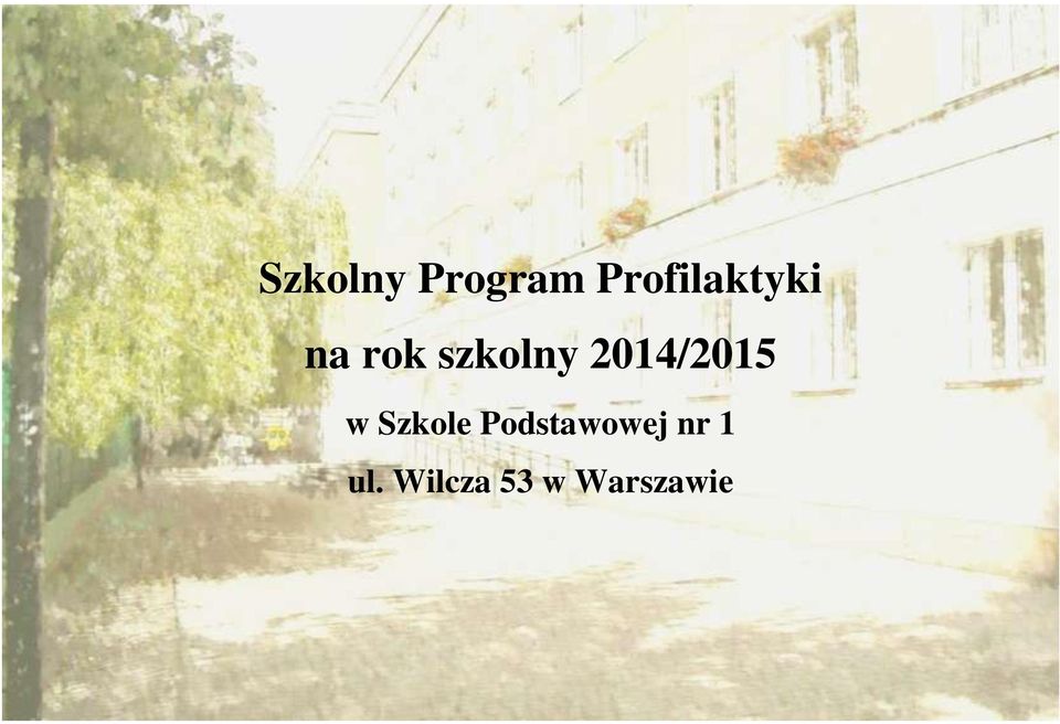 szkolny 2014/2015 w Szkole