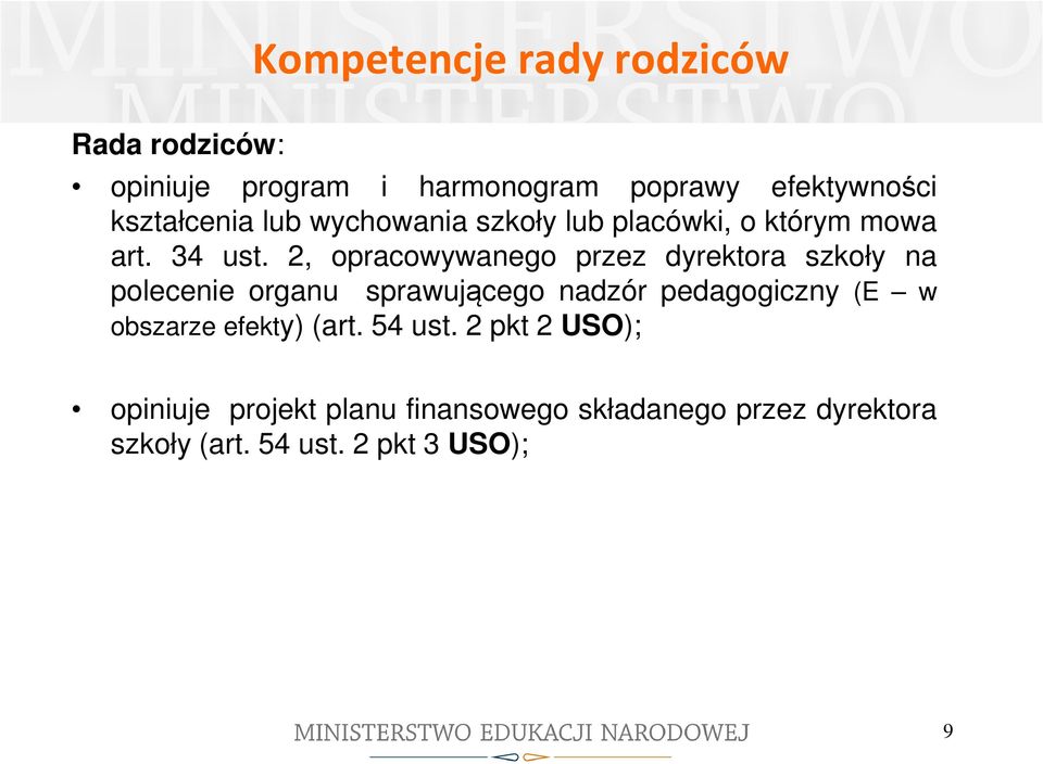 2, opracowywanego przez dyrektora szkoły na polecenie organu sprawującego nadzór pedagogiczny (E w