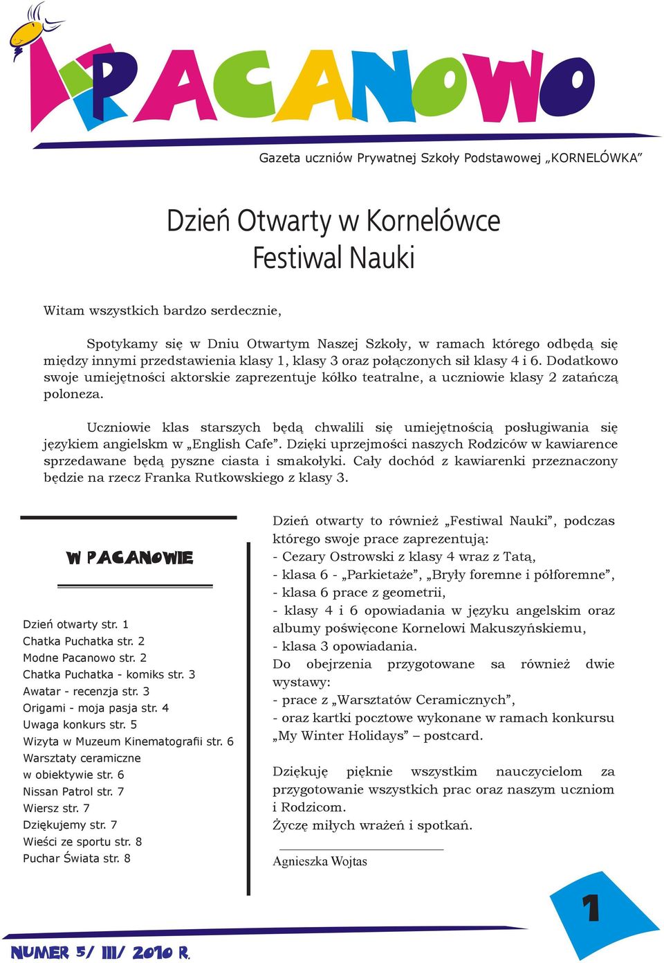 Uczniowie klas starszych będą chwalili się umiejętnością posługiwania się językiem angielskm w English Cafe.
