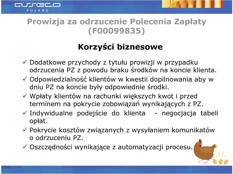 Wpłaty klientów na rachunki większych kwot i przed terminem na pokrycie zobowiązań wynikających z PZ.