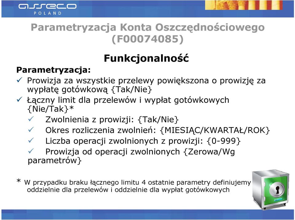 rozliczenia zwolnień: {MIESIĄC/KWARTAŁ/ROK} Liczba operacji zwolnionych z prowizji: {0-999} Prowizja od operacji zwolnionych {Zerowa/Wg