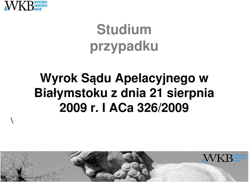 w Białymstoku z dnia 21