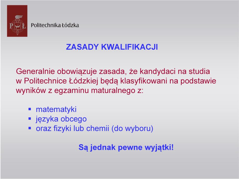 klasyfikowani na podstawie wyników z egzaminu maturalnego z: