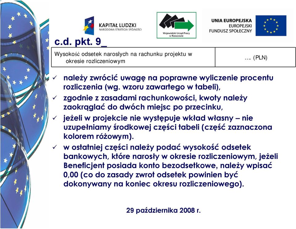 nie uzupełniamy środkowej części tabeli (część zaznaczona kolorem różowym).