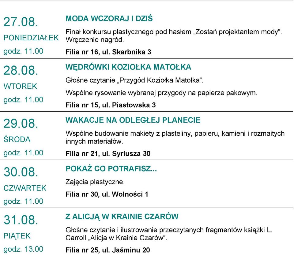 ĘD ᐗ嗷 ᐗ嗷 Głośne czytanie Przygód Koziołka Matołka. Wspólne rysowanie wybranej przygody na papierze pakowym.