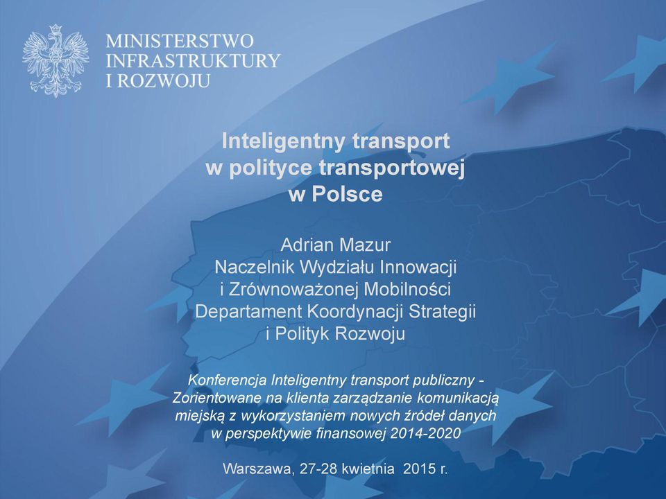 Konferencja Inteligentny transport publiczny - Zorientowane na klienta zarządzanie komunikacją