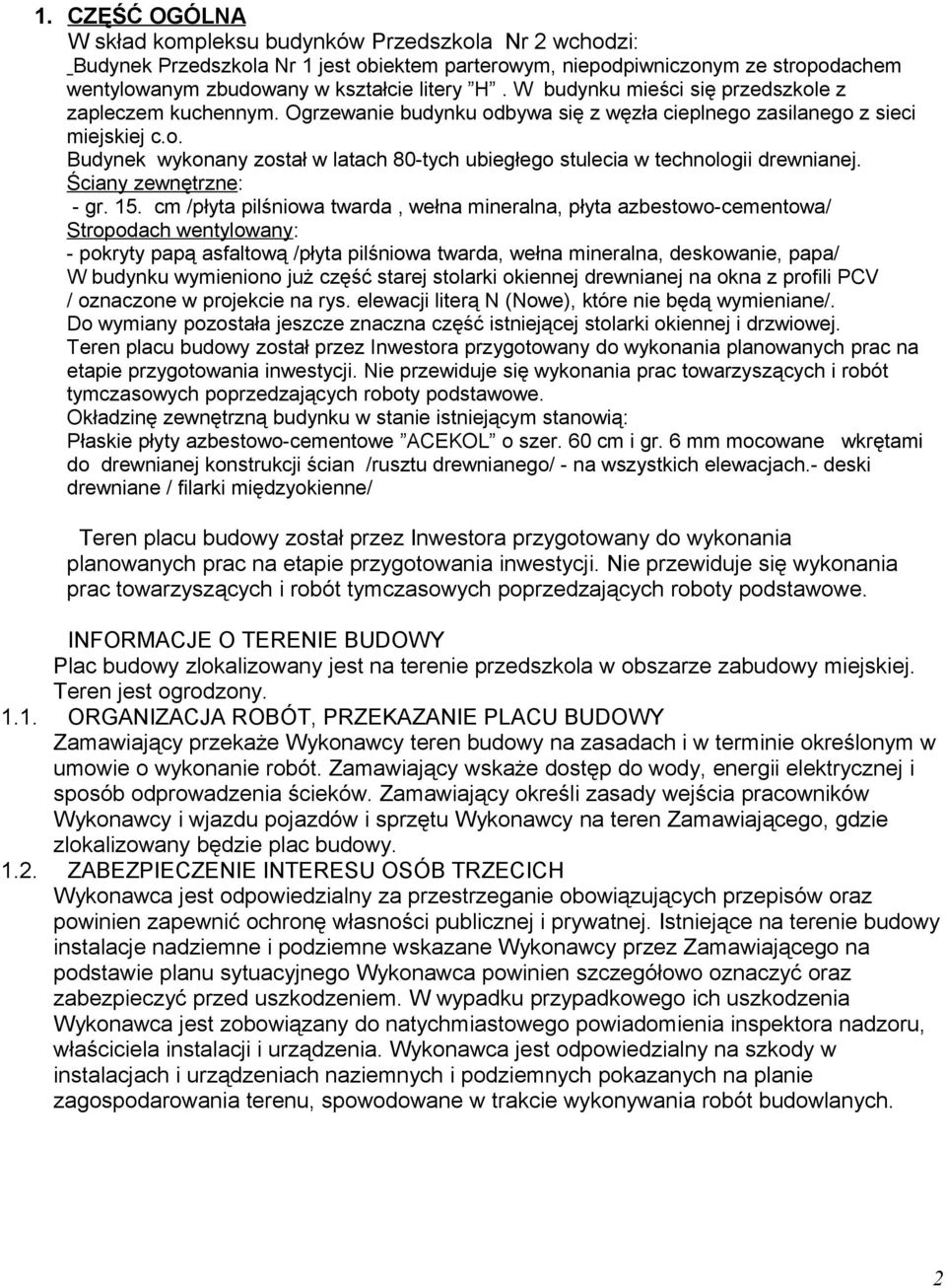 Ściany zewnętrzne: - gr. 15.