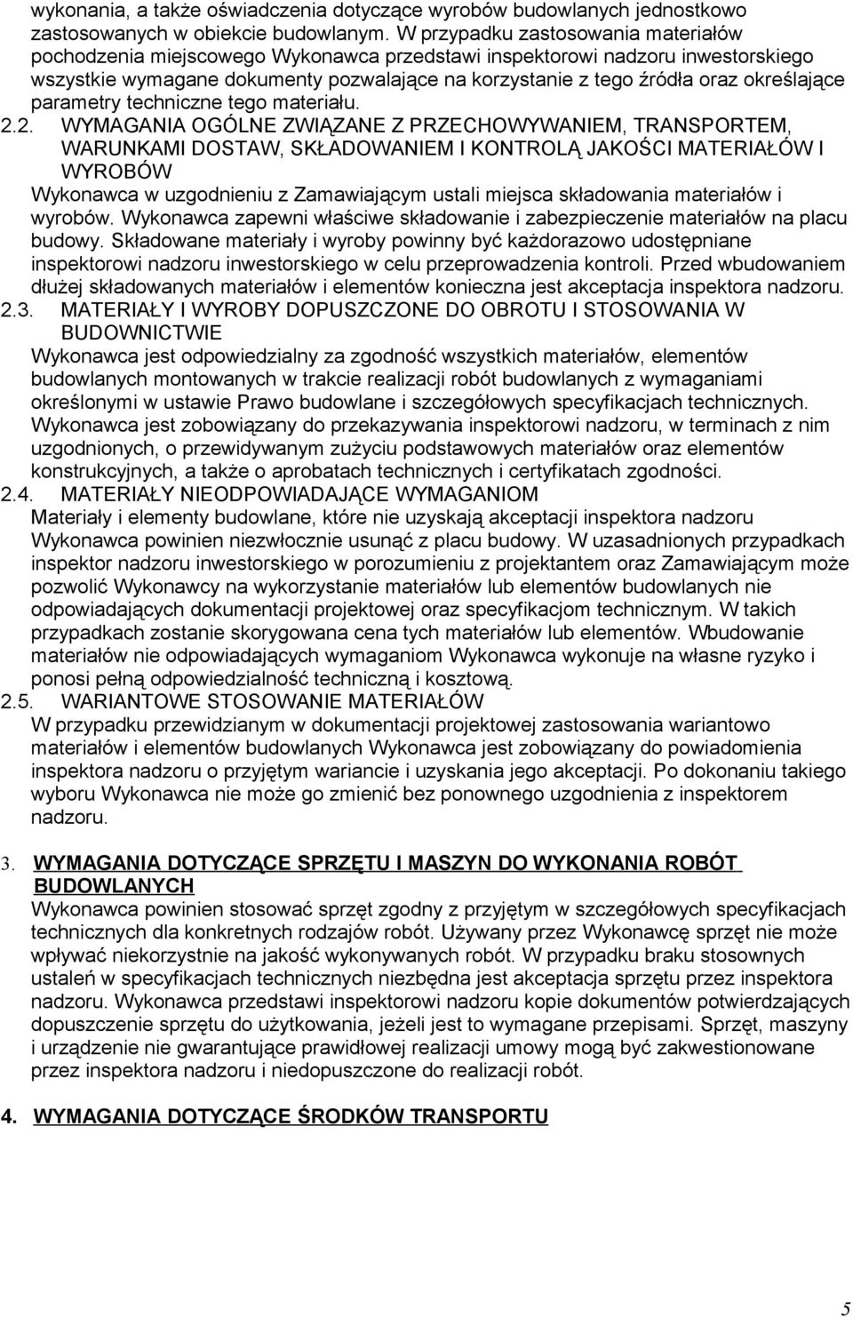określające parametry techniczne tego materiału. 2.