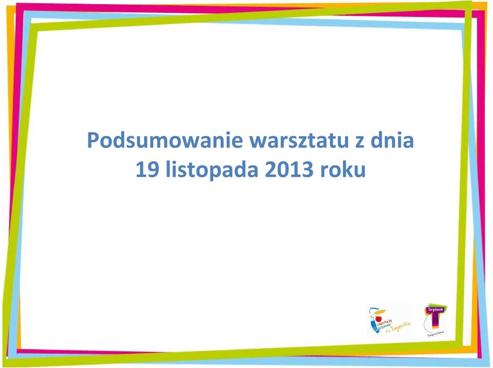 dnia 19