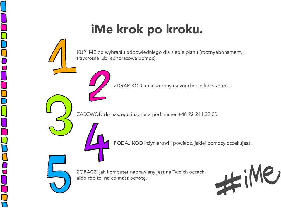 jednorazowa pomoc). ZDRAP KOD umieszczony na voucherze lub starterze.