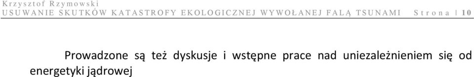 A M I S t r o n a 10 Prowadzone są też dyskusje i