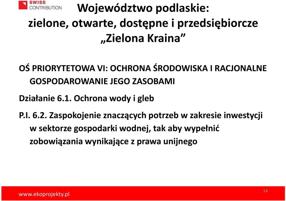 6.1. Ochrona wody i gleb P.I. 6.2.