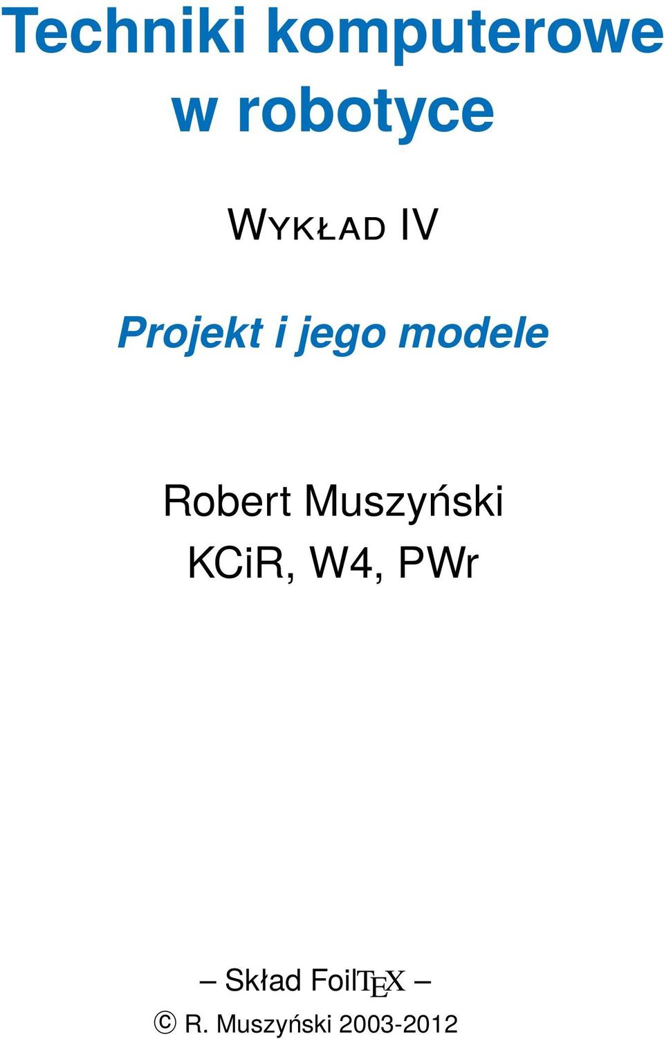 Robert Muszyński KCiR, W4, PWr