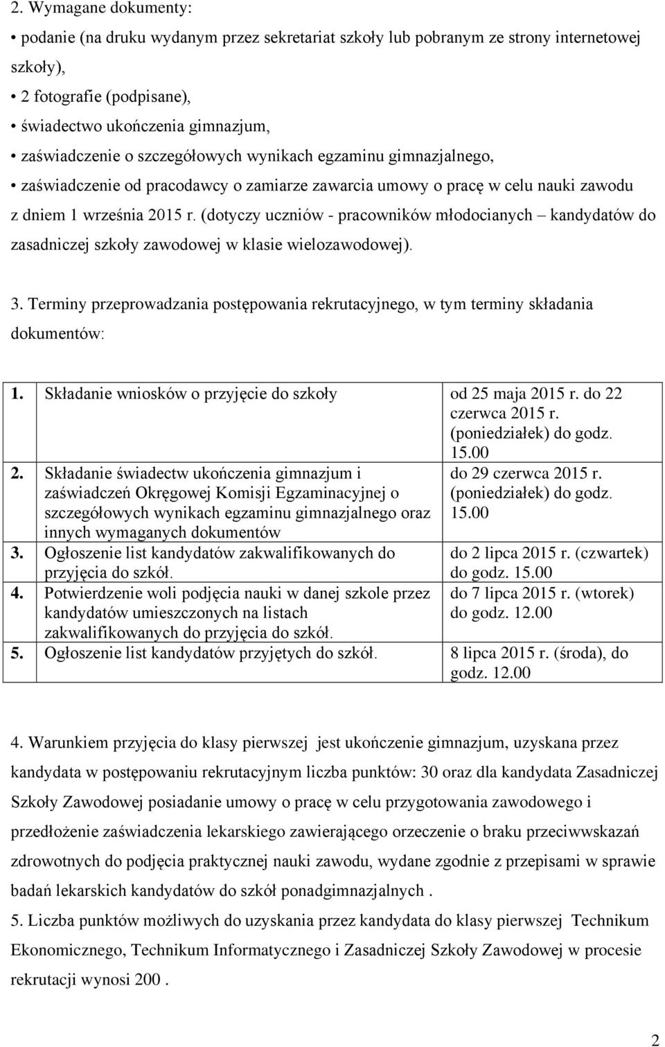 (dotyczy uczniów - pracowników młodocianych kandydatów do zasadniczej szkoły zawodowej w klasie wielozawodowej).